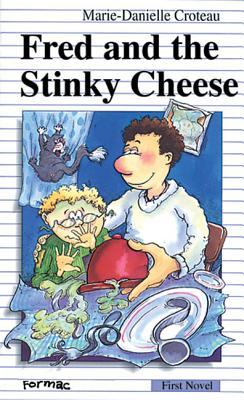 Vorderes Coverbild Fred and the Stinky Cheese