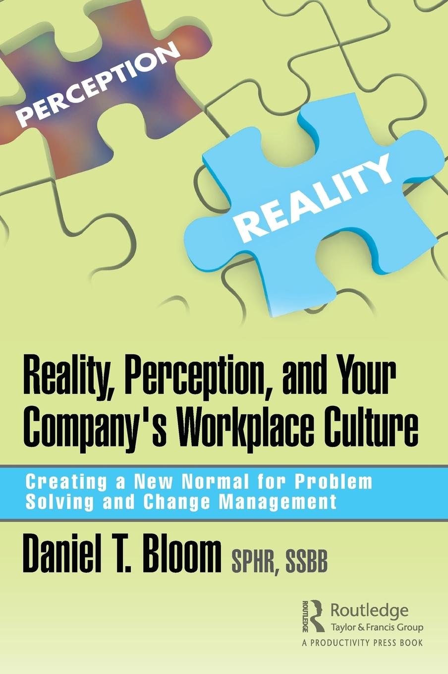 Vorderes Coverbild Reality, Perception, and Your Company's Workplace Culture