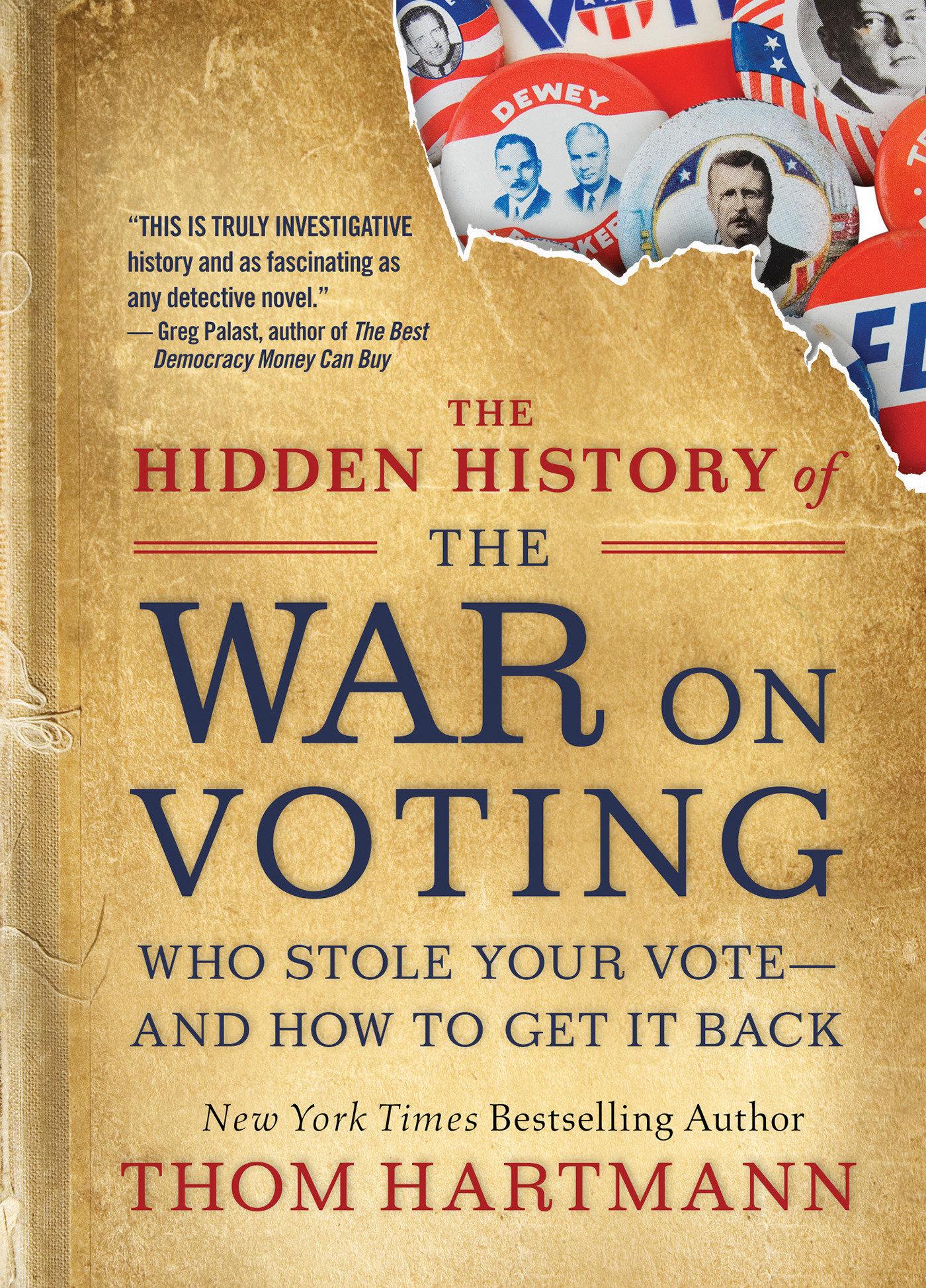 Vorderes Coverbild The Hidden History of the War on Voting