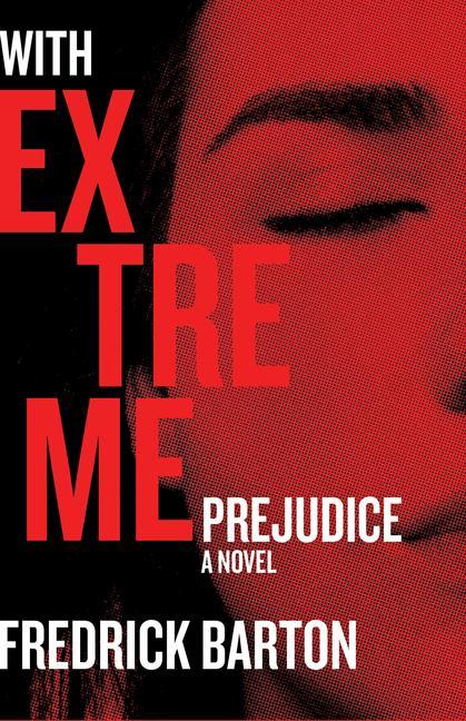 Vorderes Coverbild With Extreme Prejudice