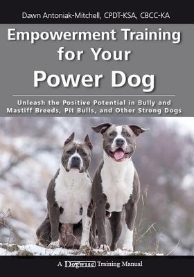 Vorderes Coverbild Empowerment Training for Your Power Dog