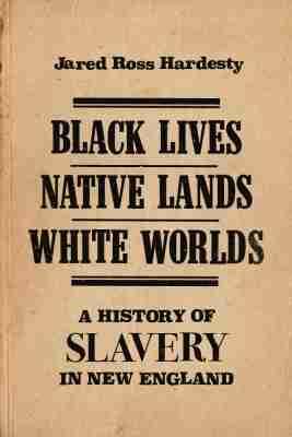 Vorderes Coverbild Black Lives, Native Lands, White Worlds
