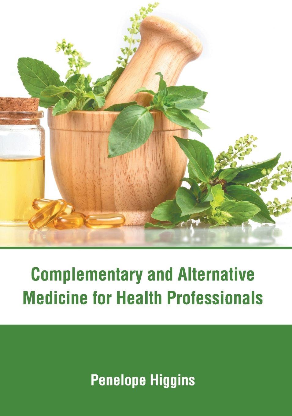 Vorderes Coverbild Complementary and Alternative Medicine for Health Professionals