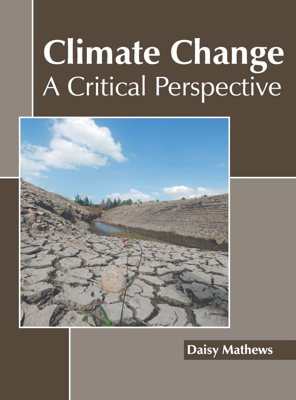 Vorderes Coverbild Climate Change: A Critical Perspective