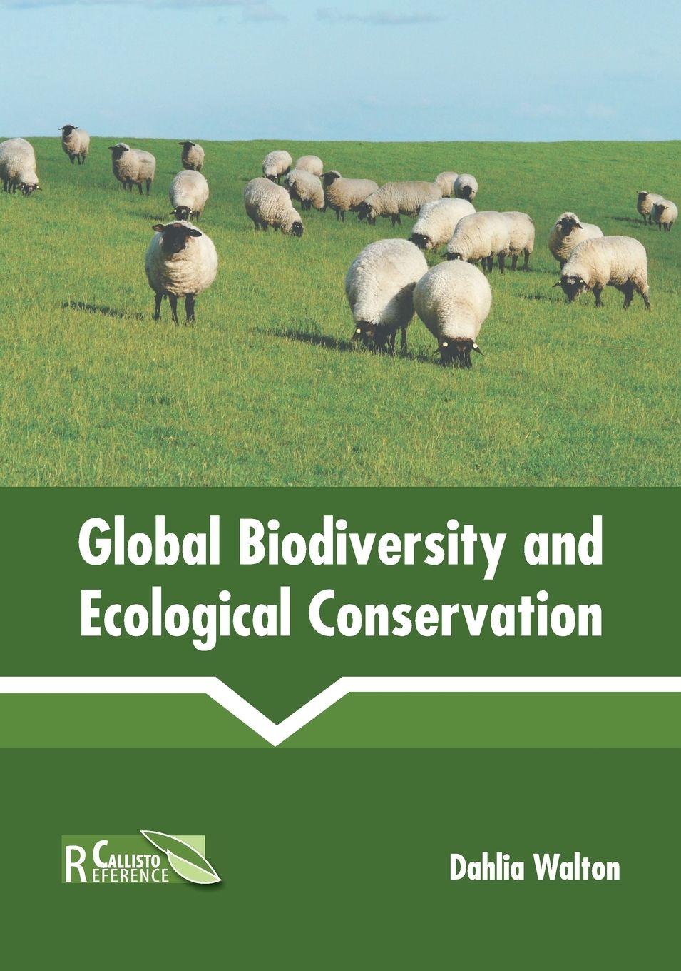 Vorderes Coverbild Global Biodiversity and Ecological Conservation
