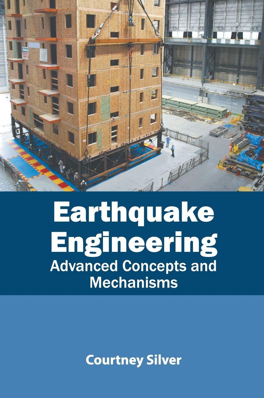 Vorderes Coverbild Earthquake Engineering: Advanced Concepts and Mechanisms