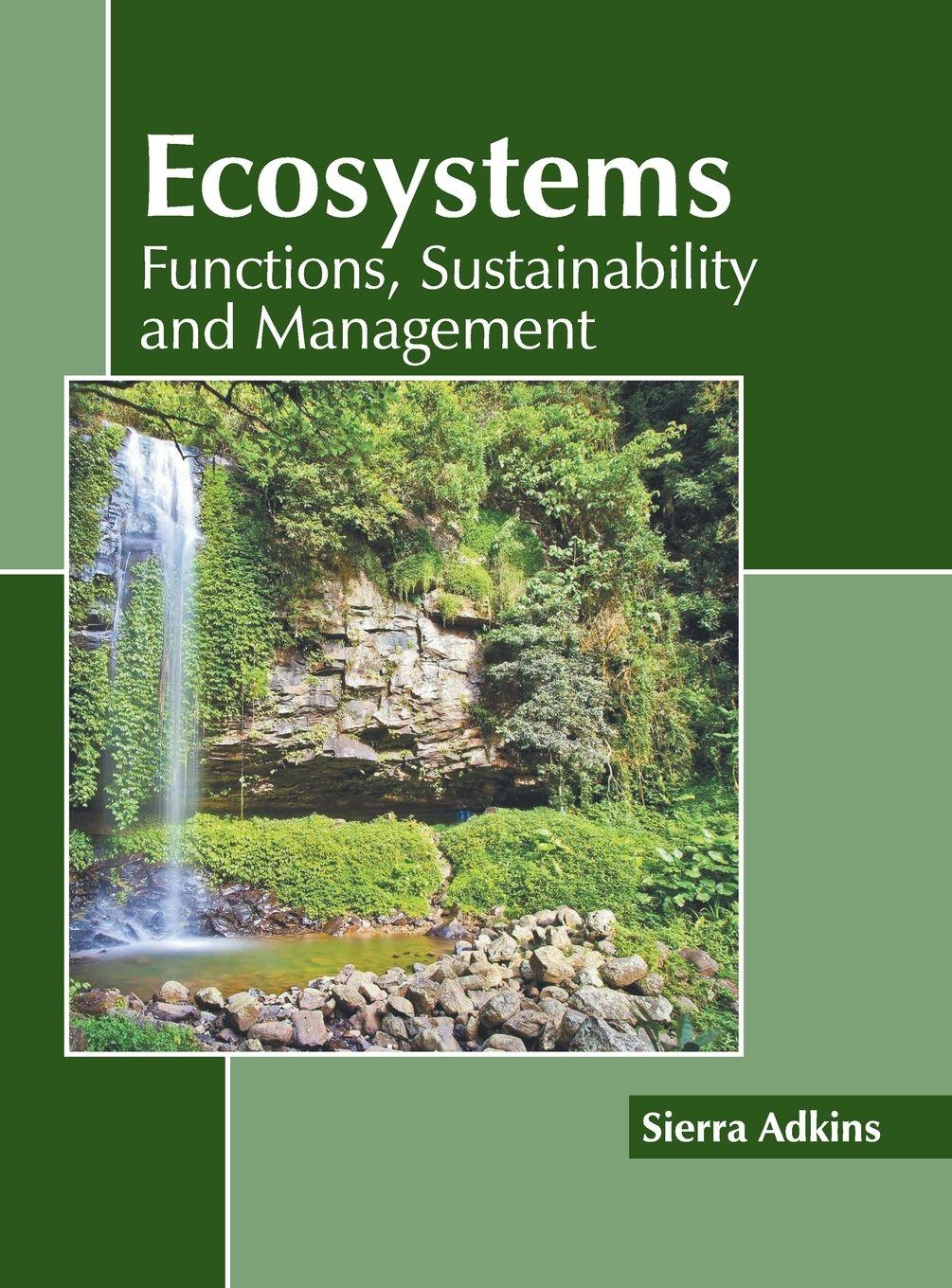 Vorderes Coverbild Ecosystems: Functions, Sustainability and Management