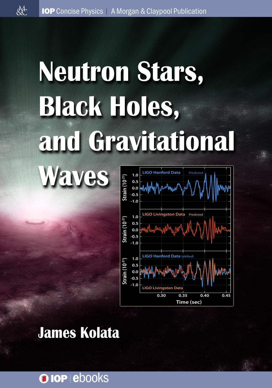 Vorderes Coverbild Neutron Stars, Black Holes, and Gravitational Waves
