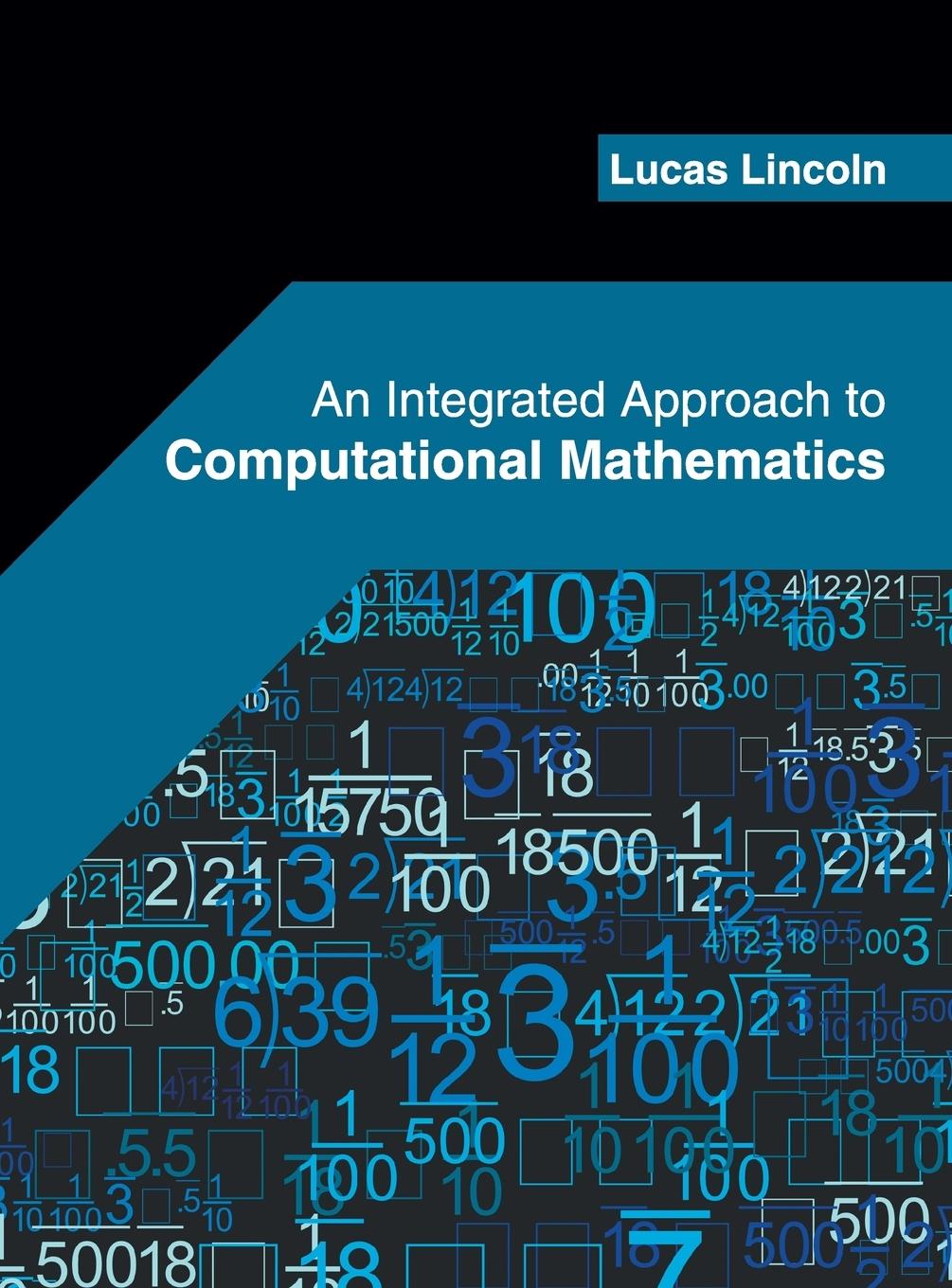 Vorderes Coverbild An Integrated Approach to Computational Mathematics