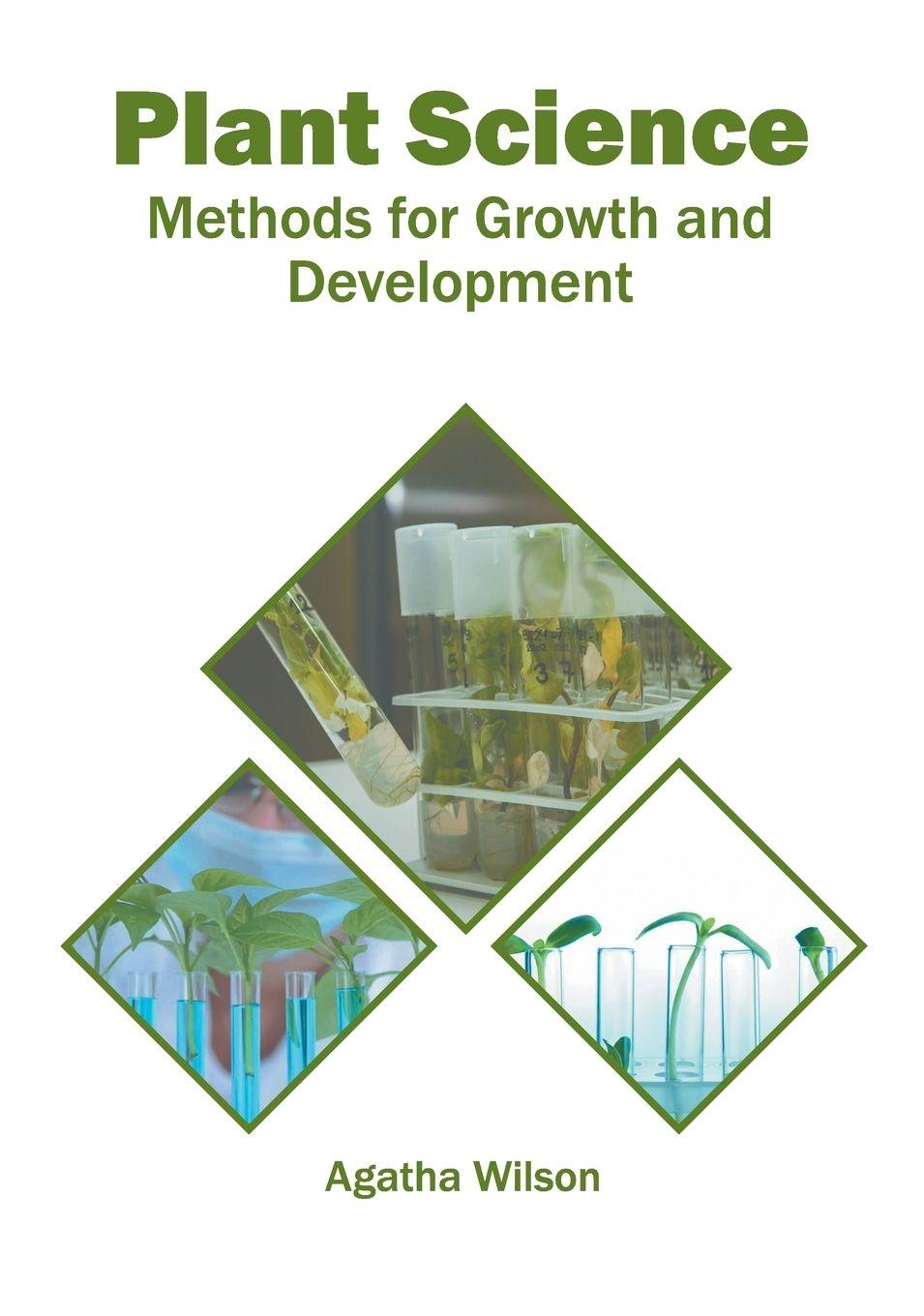 Vorderes Coverbild Plant Science: Methods for Growth and Development