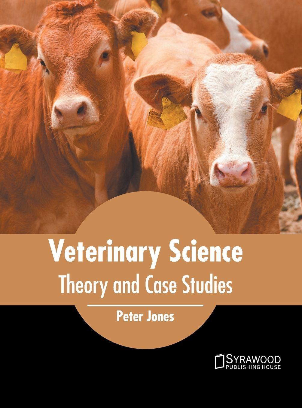 Vorderes Coverbild Veterinary Science: Theory and Case Studies