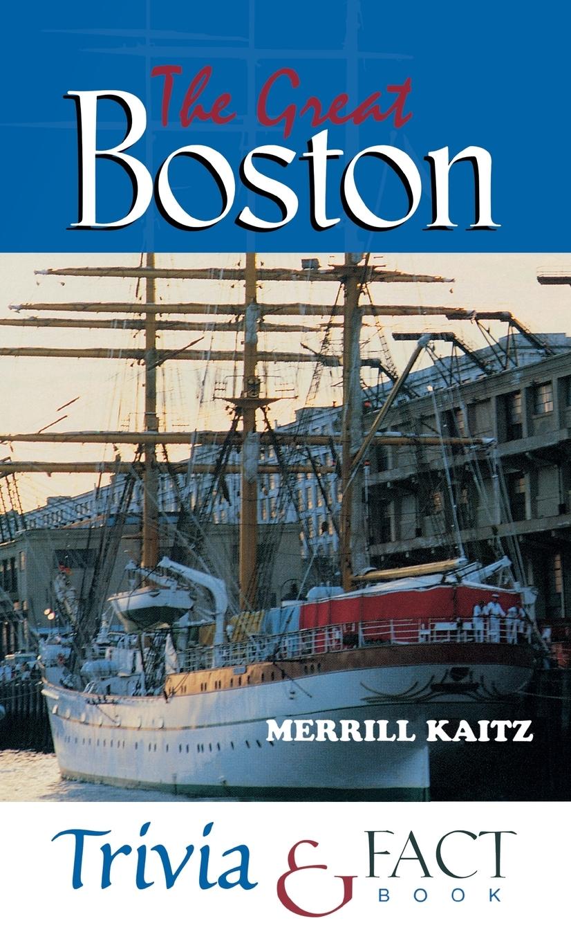 Vorderes Coverbild The Great Boston Trivia & Fact Book