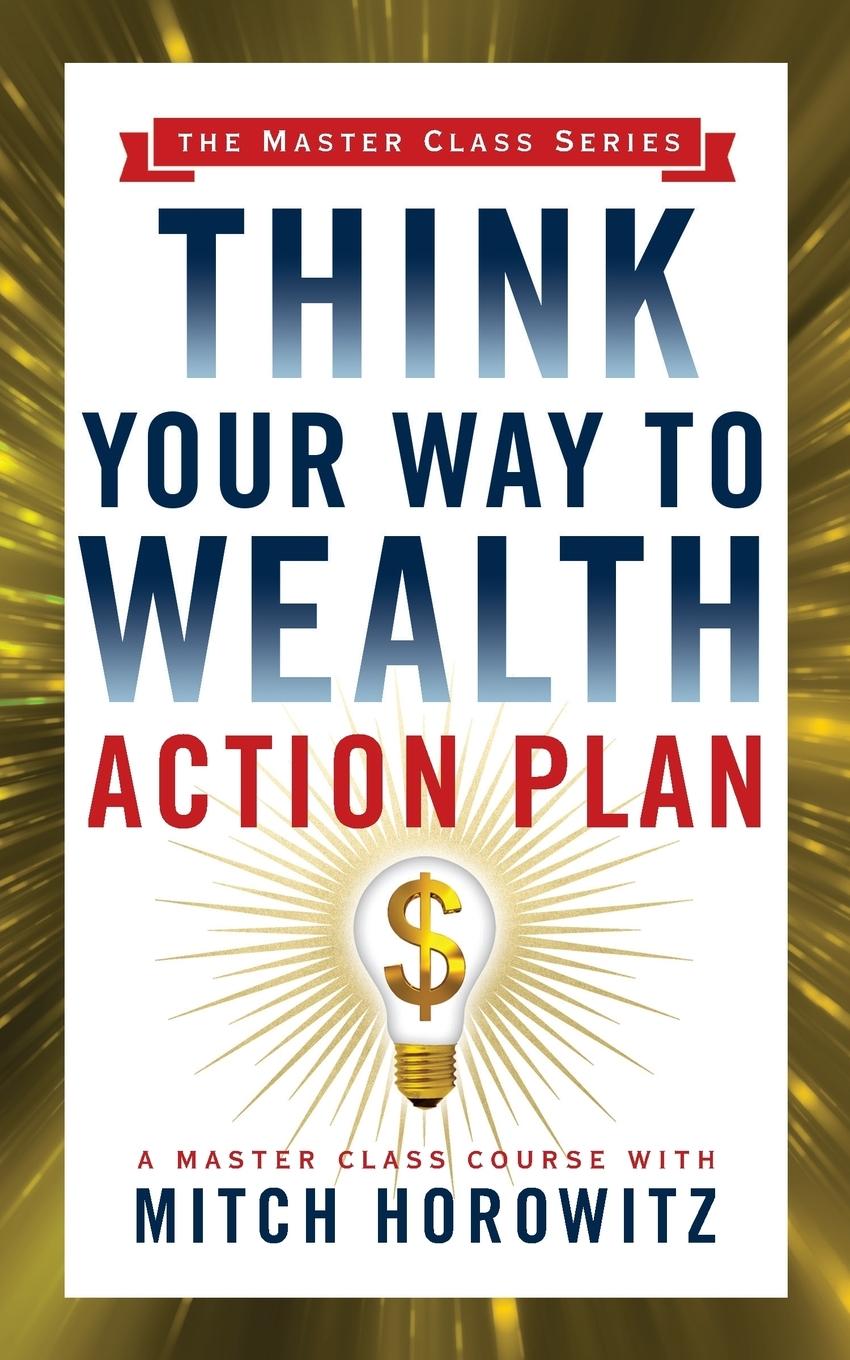 Vorderes Coverbild Think Your Way to Wealth Action Plan (Master Class Series)