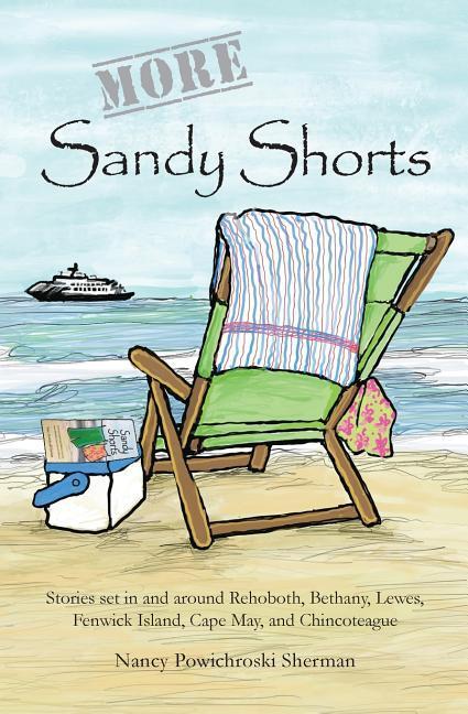Vorderes Coverbild More Sandy Shorts: Stories set in and around Rehoboth, Bethany, Lewes, Fenwick Island, Cape May, and Chincoteague