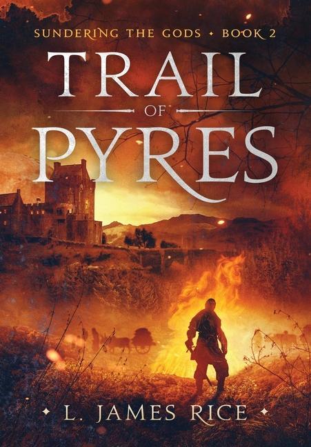 Vorderes Coverbild Trail of Pyres: Sundering the Gods Book Two