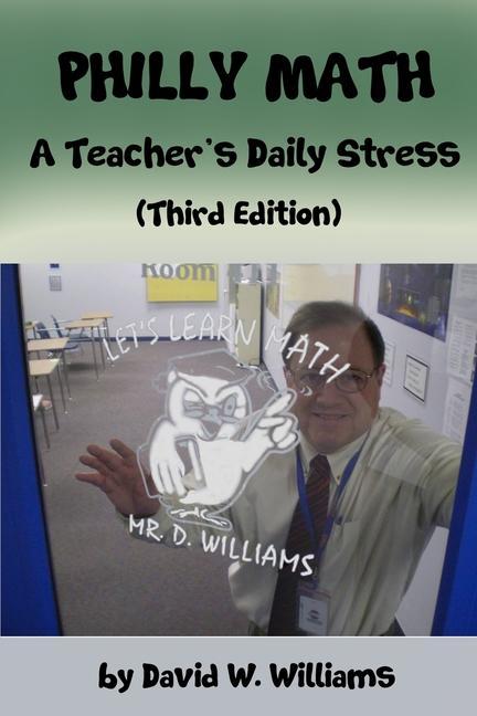 Vorderes Coverbild Philly Math: A Teacher's Daily Stress