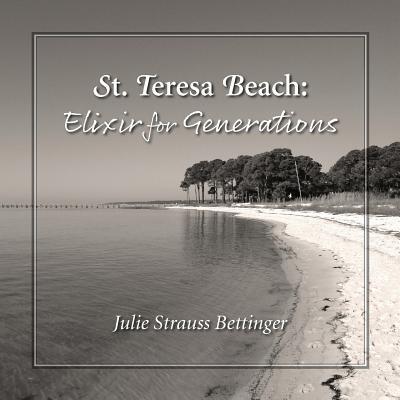 Vorderes Coverbild St. Teresa Beach: Elixir for Generations