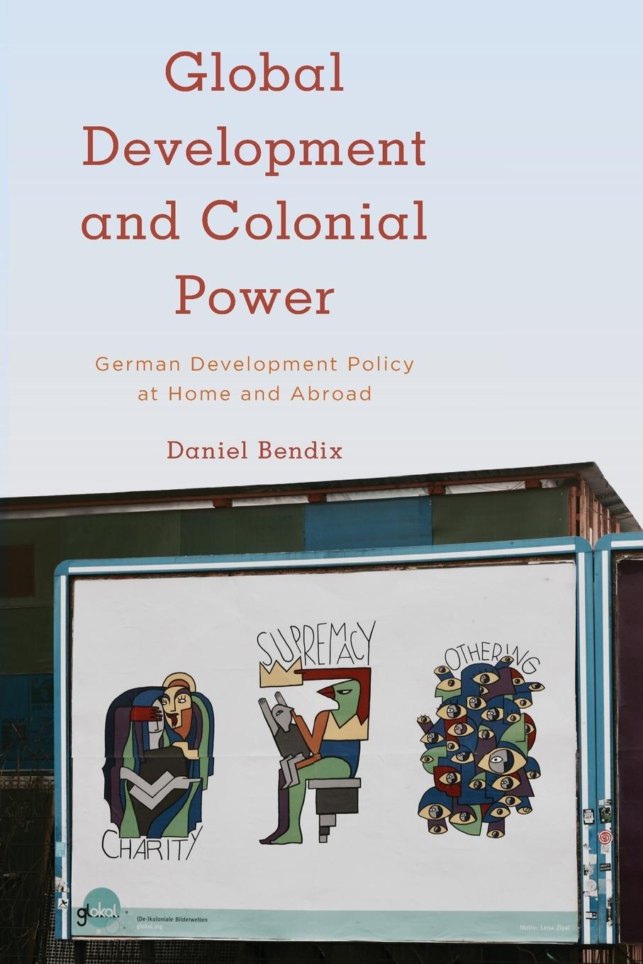 Vorderes Coverbild Global Development and Colonial Power