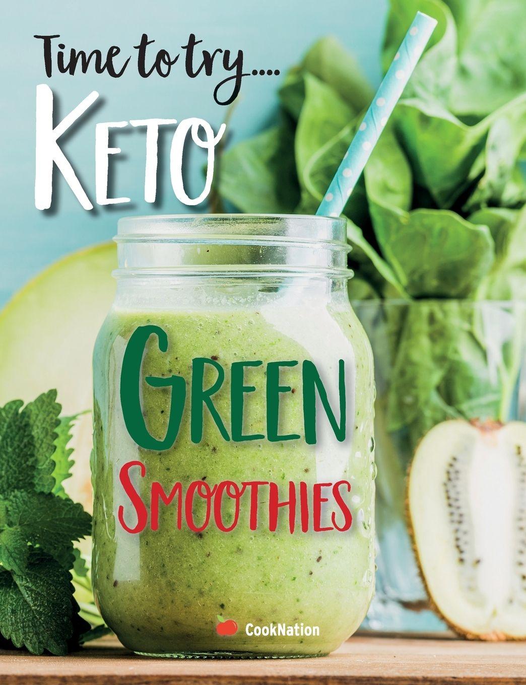 Vorderes Coverbild Time to try... Keto Green Smoothies