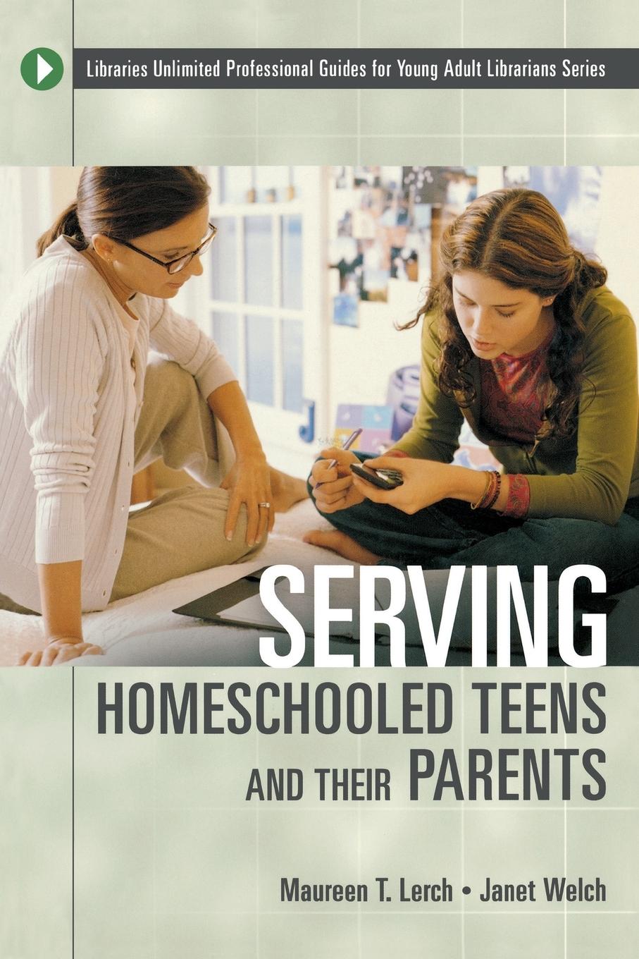 Vorderes Coverbild Serving Homeschooled Teens and Their Parents