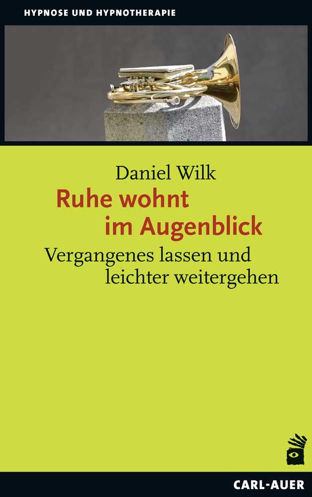 Vorderes Coverbild Ruhe wohnt im Augenblick