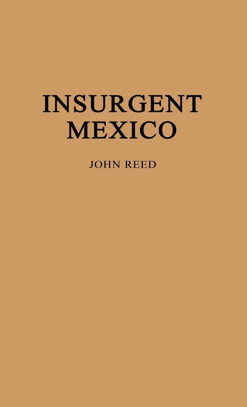 Vorderes Coverbild Insurgent Mexico.