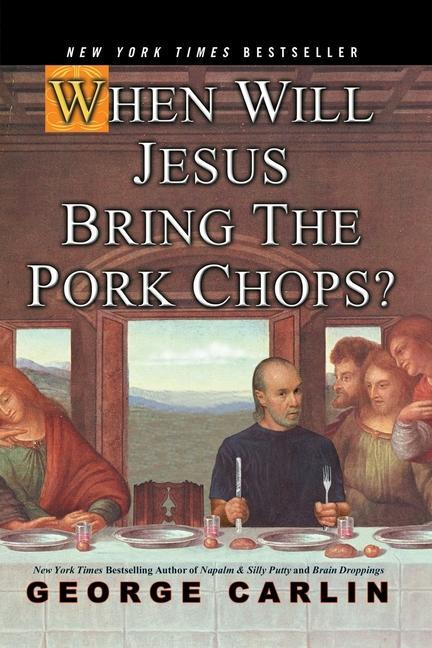 Vorderes Coverbild When Will Jesus Bring the Pork Chops?