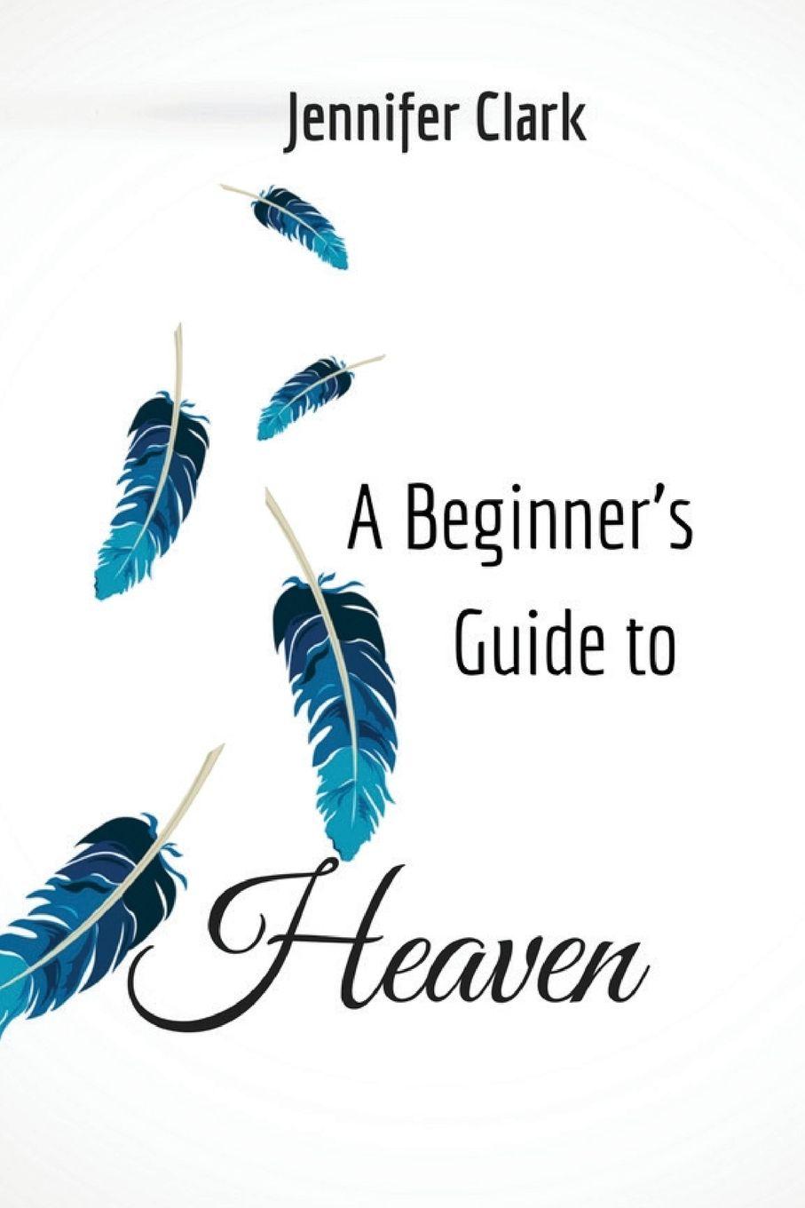 Vorderes Coverbild A Beginner's Guide to Heaven