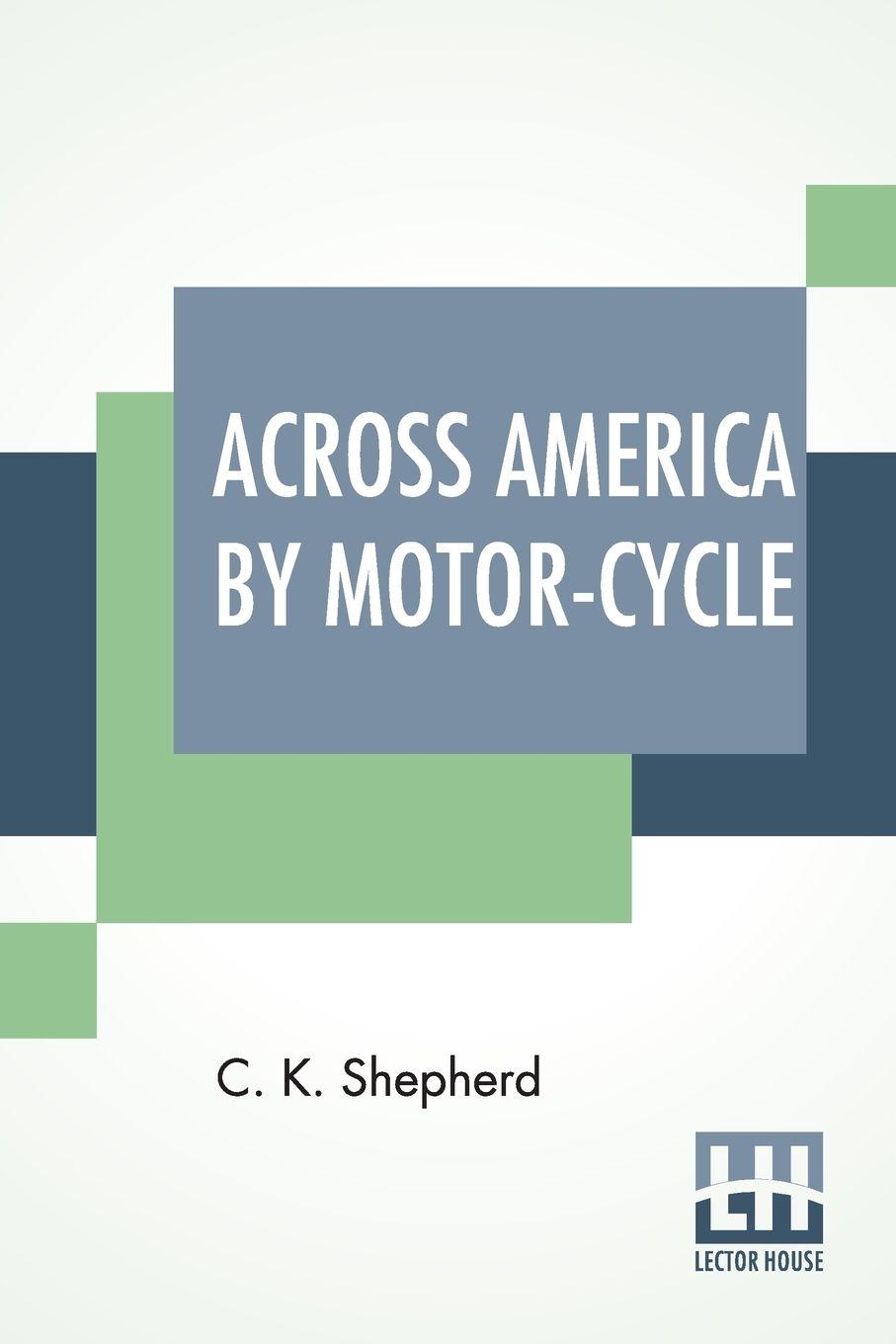 Vorderes Coverbild Across America By Motor-Cycle