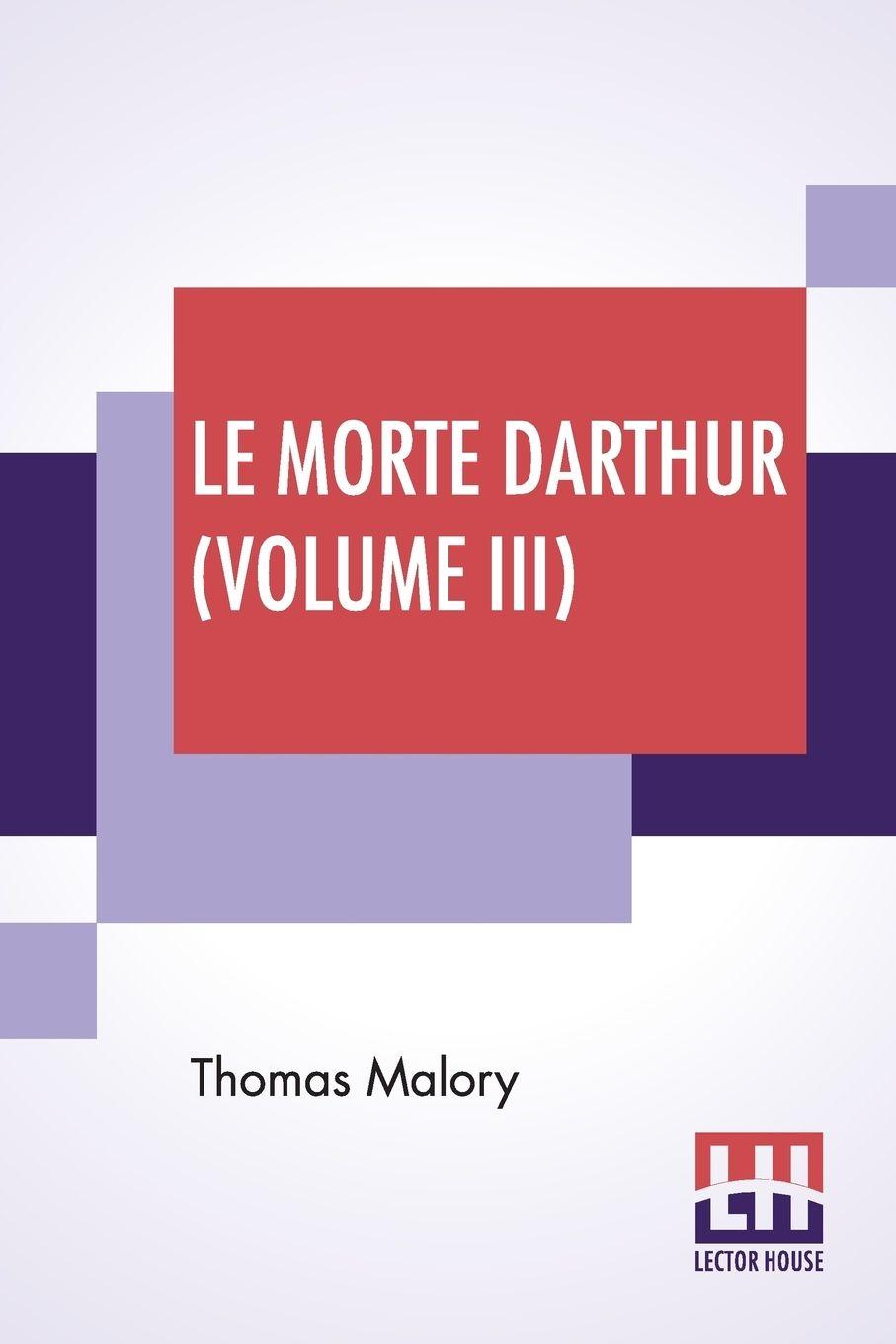 Vorderes Coverbild Le Morte Darthur (Volume III)