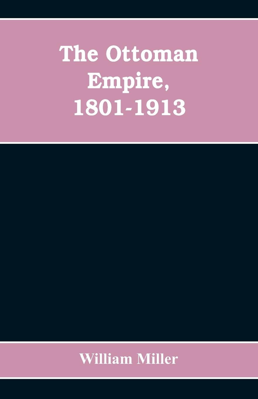 Vorderes Coverbild The Ottoman Empire, 1801-1913