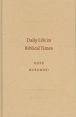 Vorderes Coverbild Daily Life in Biblical Times