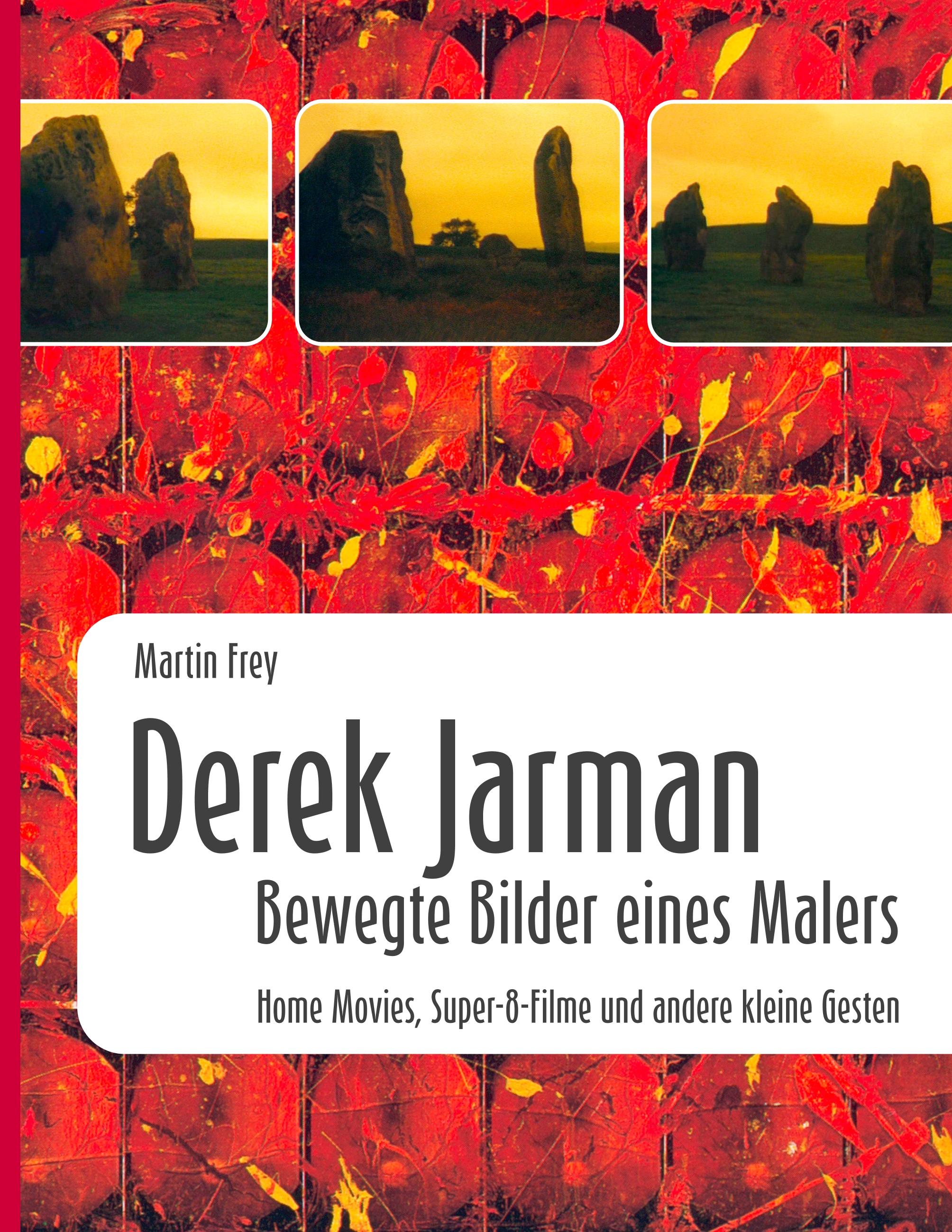 Vorderes Coverbild Derek Jarman - Bewegte Bilder eines Malers