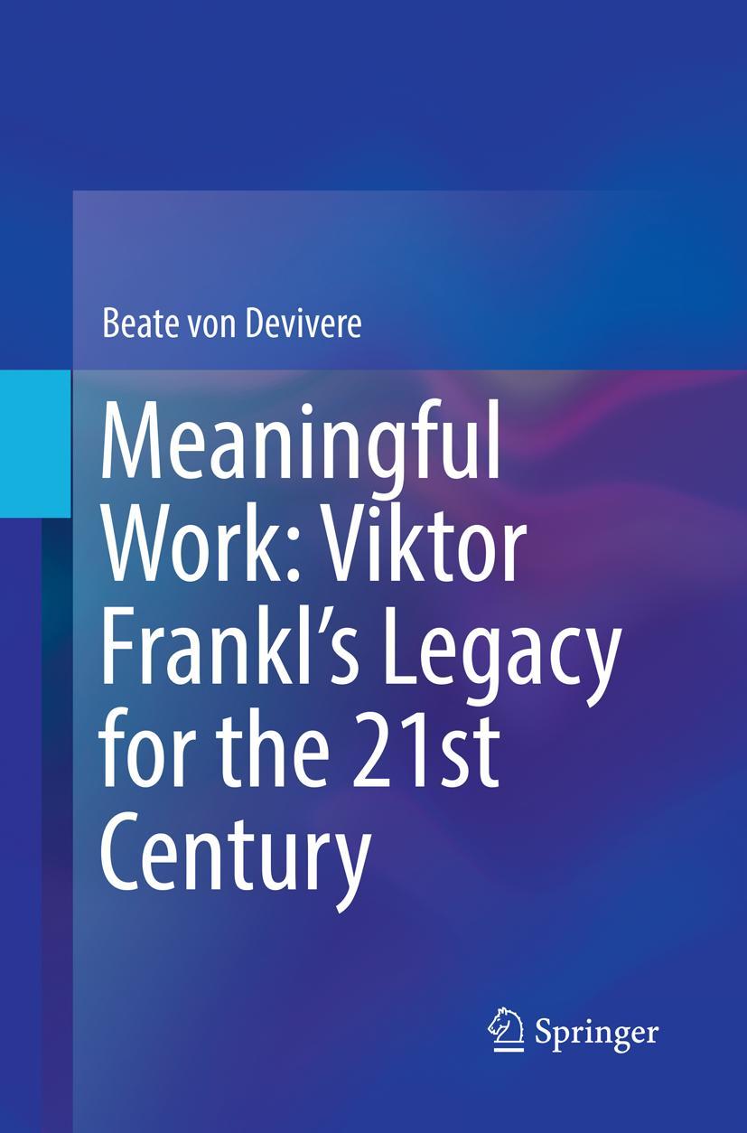 Vorderes Coverbild Meaningful Work: Viktor Frankl's Legacy for the 21st Century