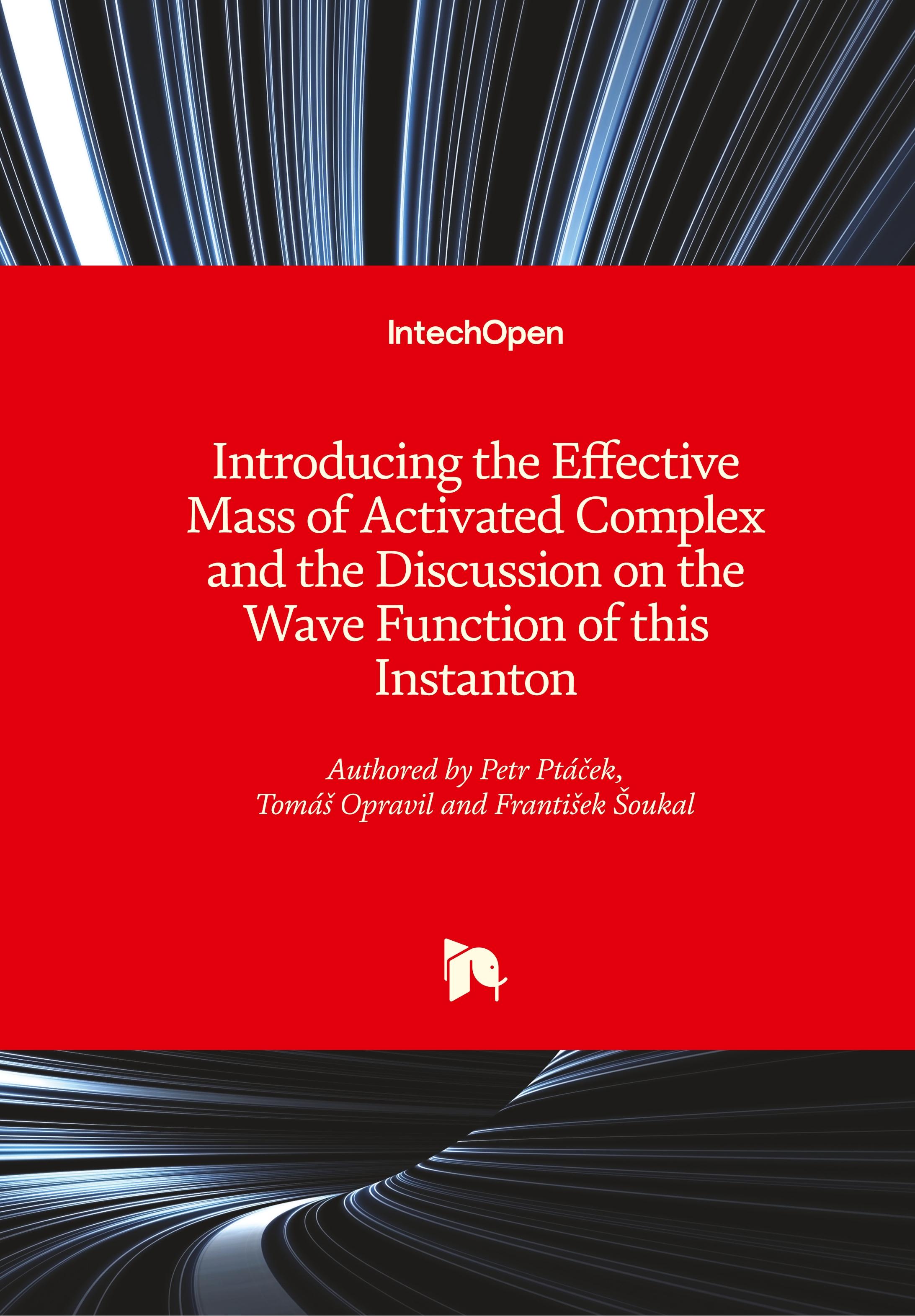 Vorderes Coverbild Introducing the Effective Mass of Activated Complex and the Discussion on the Wave Function of this Instanton