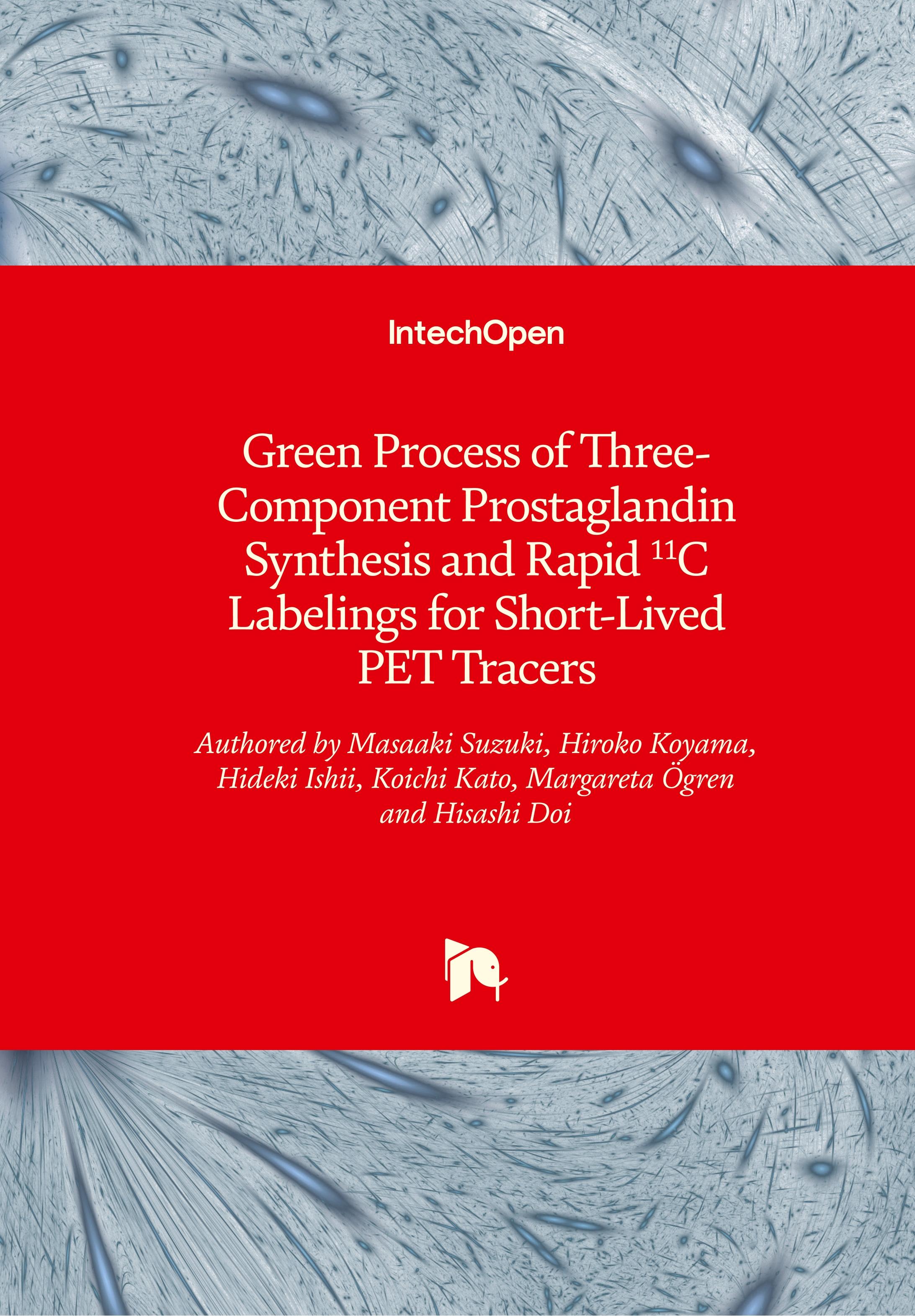 Vorderes Coverbild Green Process of Three-Component Prostaglandin Synthesis and Rapid 11C Labelings for Short-Lived PET Tracers