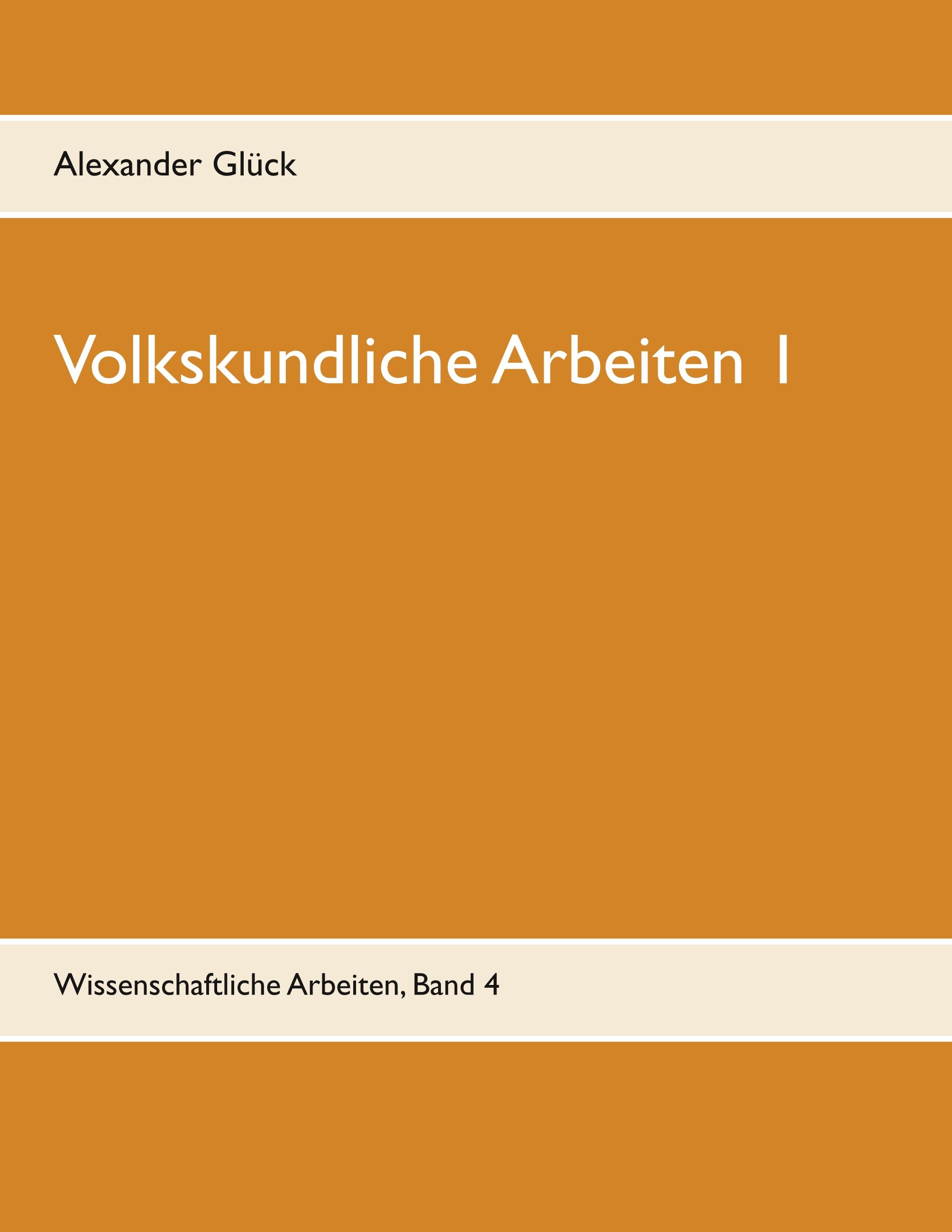 Vorderes Coverbild Volkskundliche Arbeiten 1. Die Überwindung des Pauperismus in der Gemeinde Elz. Vergangenheitsbewältigung in den fünfziger Jahren. Konsumgütergestaltung der Nachkriegszeit. Votivbild und Votivkult - Ausdruck einer Glaubensform. Wohnen im Dritten Reich - Politik, Gestaltung, Propaganda.