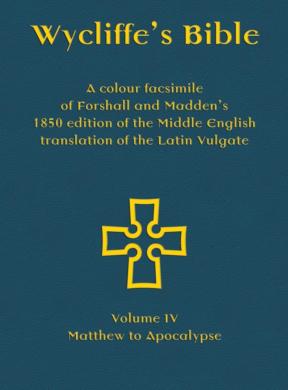 Vorderes Coverbild Wycliffe's Bible - A colour facsimile of Forshall and Madden's 1850 edition of the Middle English translation of the Latin Vulgate