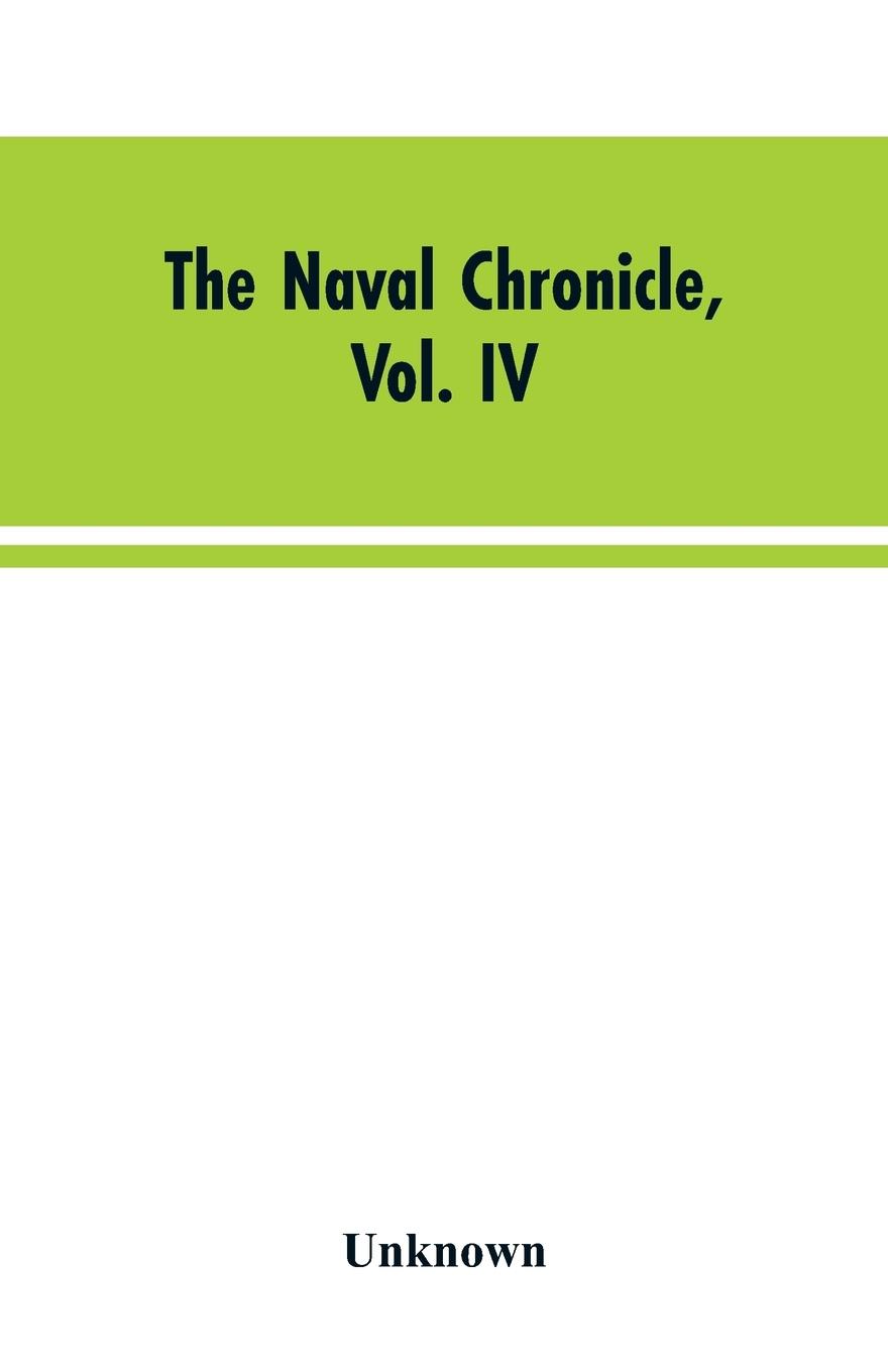 Vorderes Coverbild The Naval Chronicle, Vol. IV