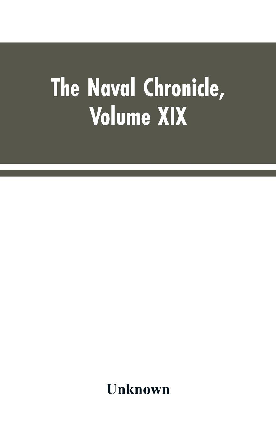 Vorderes Coverbild The Naval Chronicle , Volume XIX  ; January to June 1808