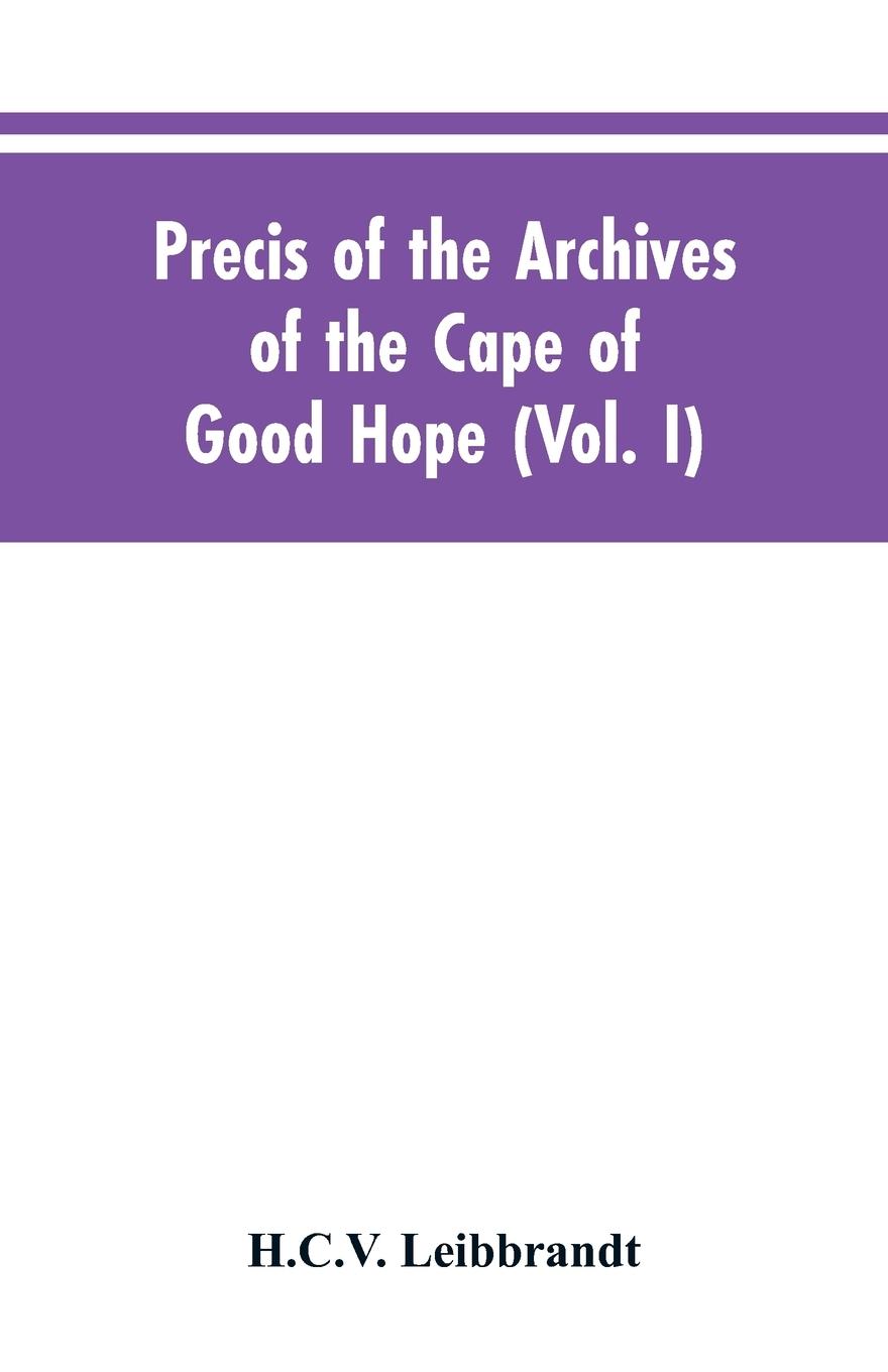 Vorderes Coverbild Precis of the Archives of the Cape of Good Hope