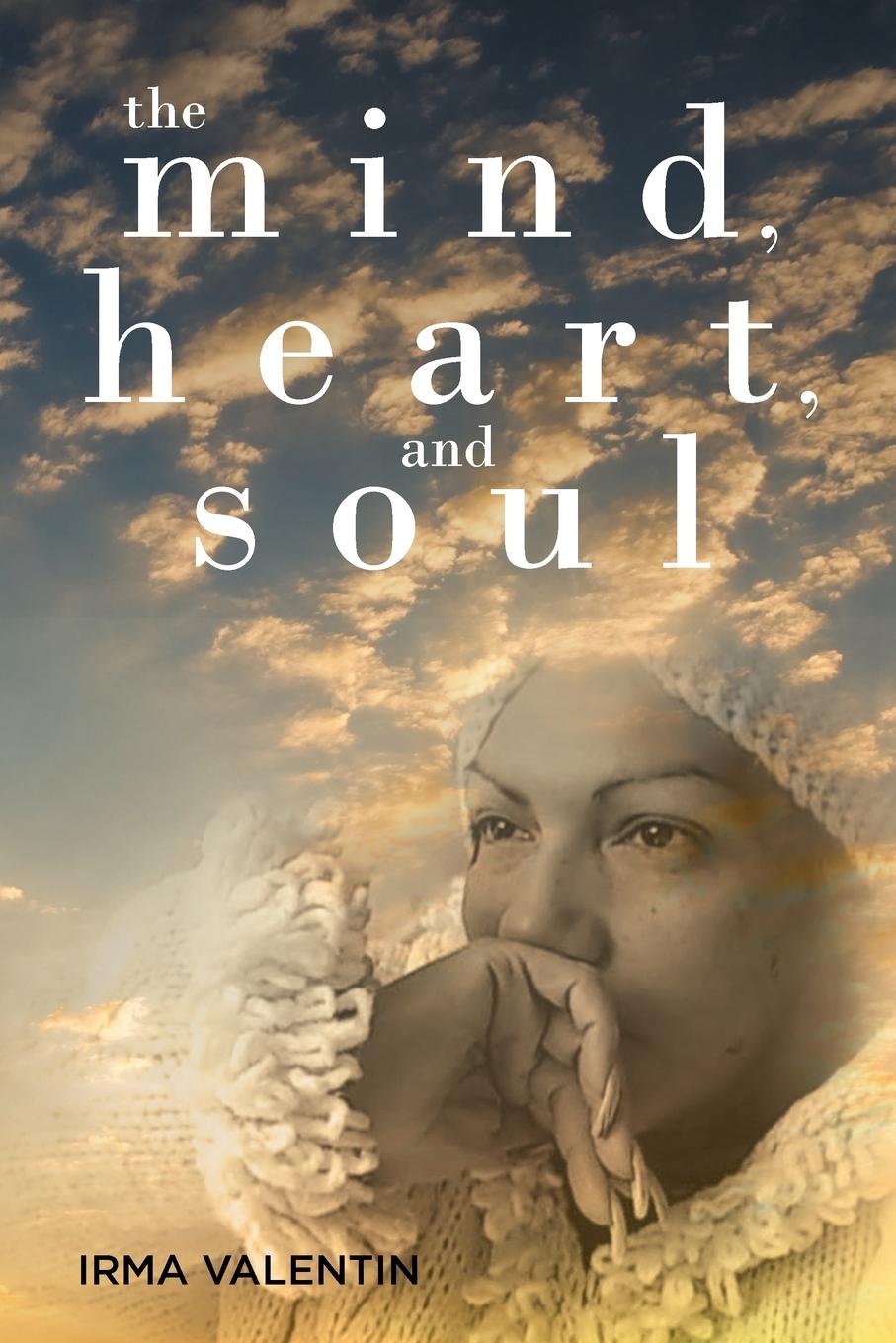 Vorderes Coverbild The Mind, Heart, and Soul