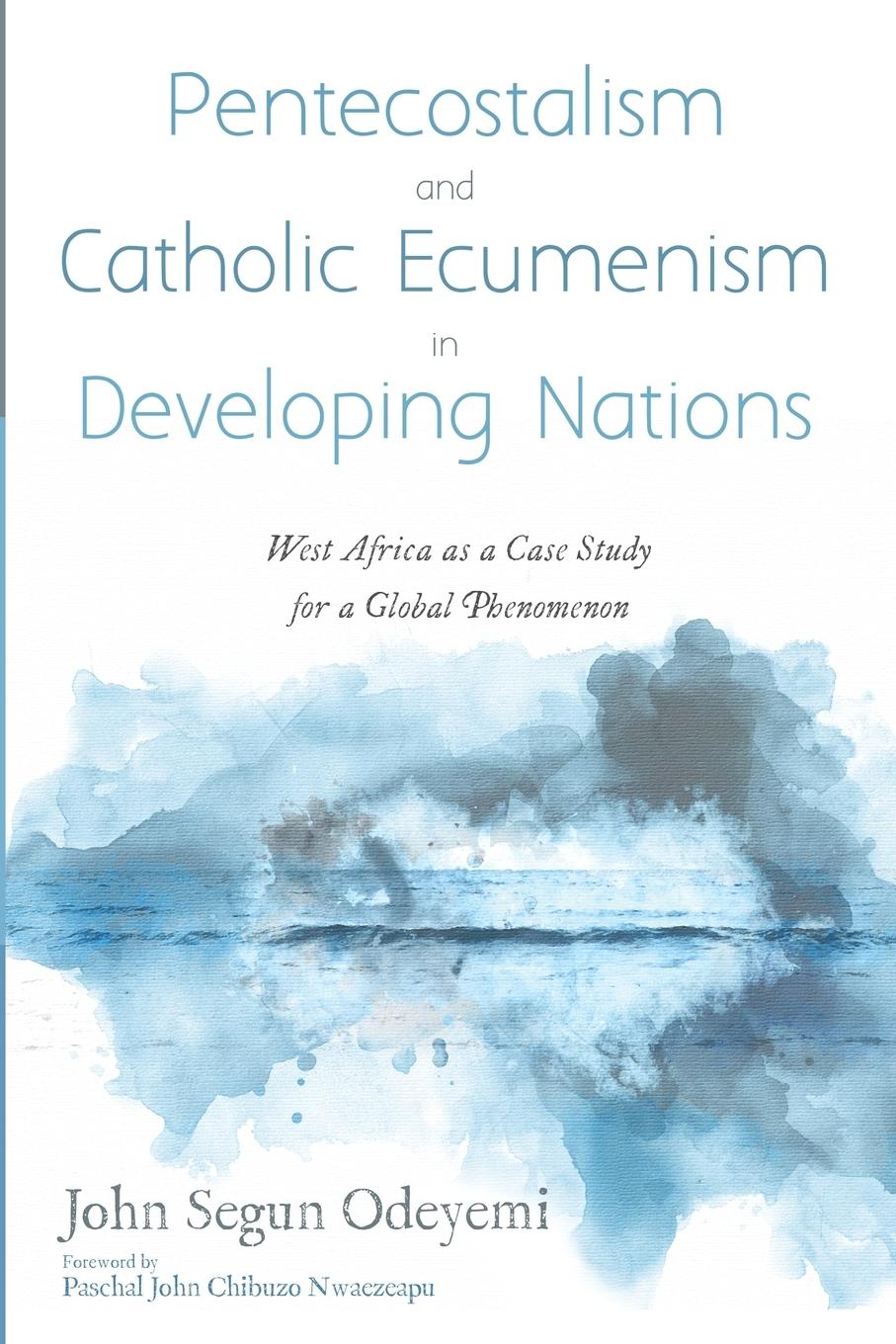 Vorderes Coverbild Pentecostalism and Catholic Ecumenism In Developing Nations