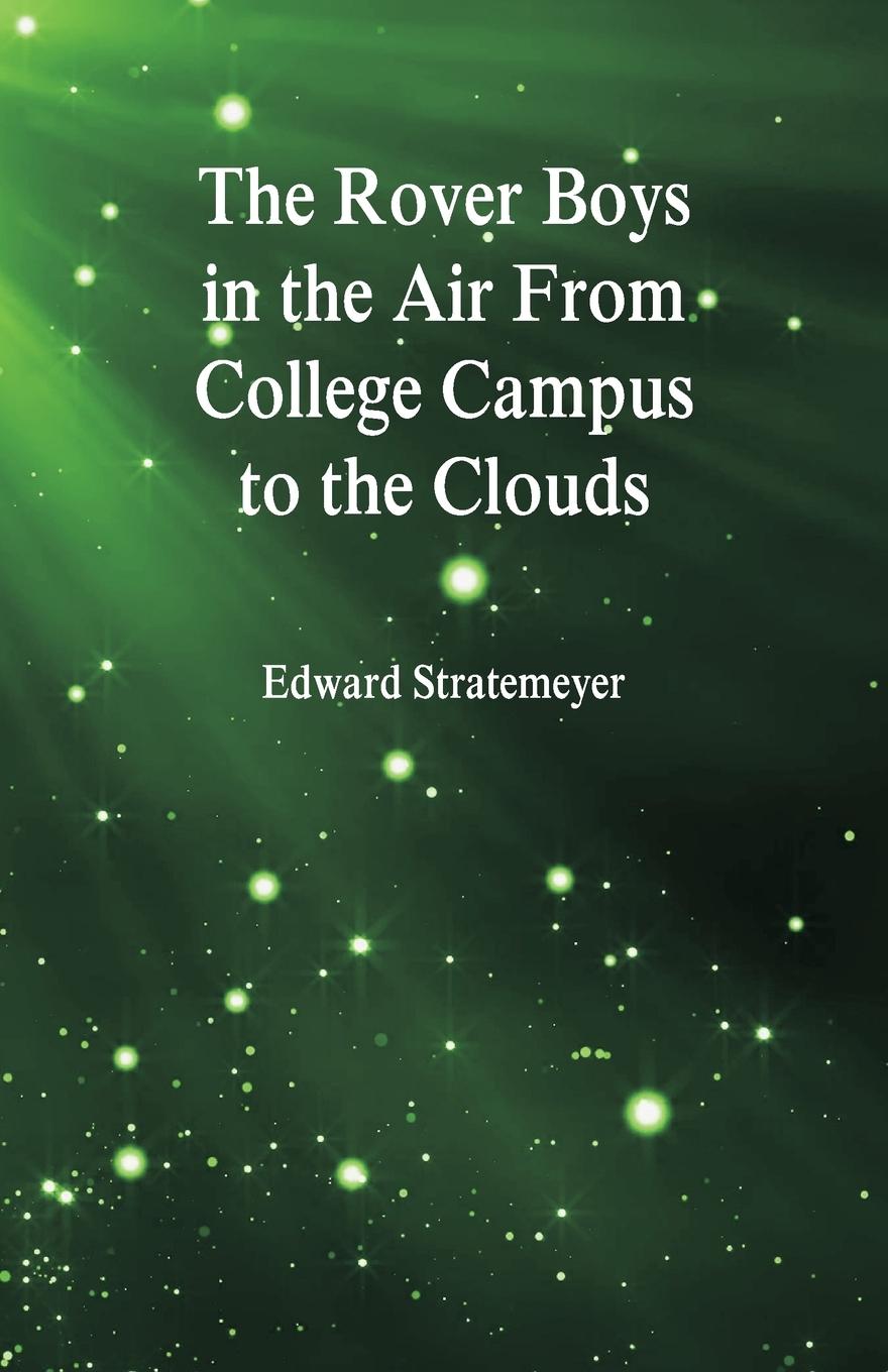 Vorderes Coverbild The Rover Boys in the Air From College Campus to the Clouds