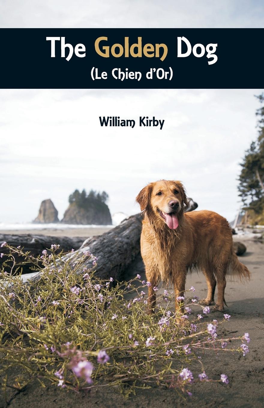 Vorderes Coverbild The Golden Dog (Le Chien d'Or)