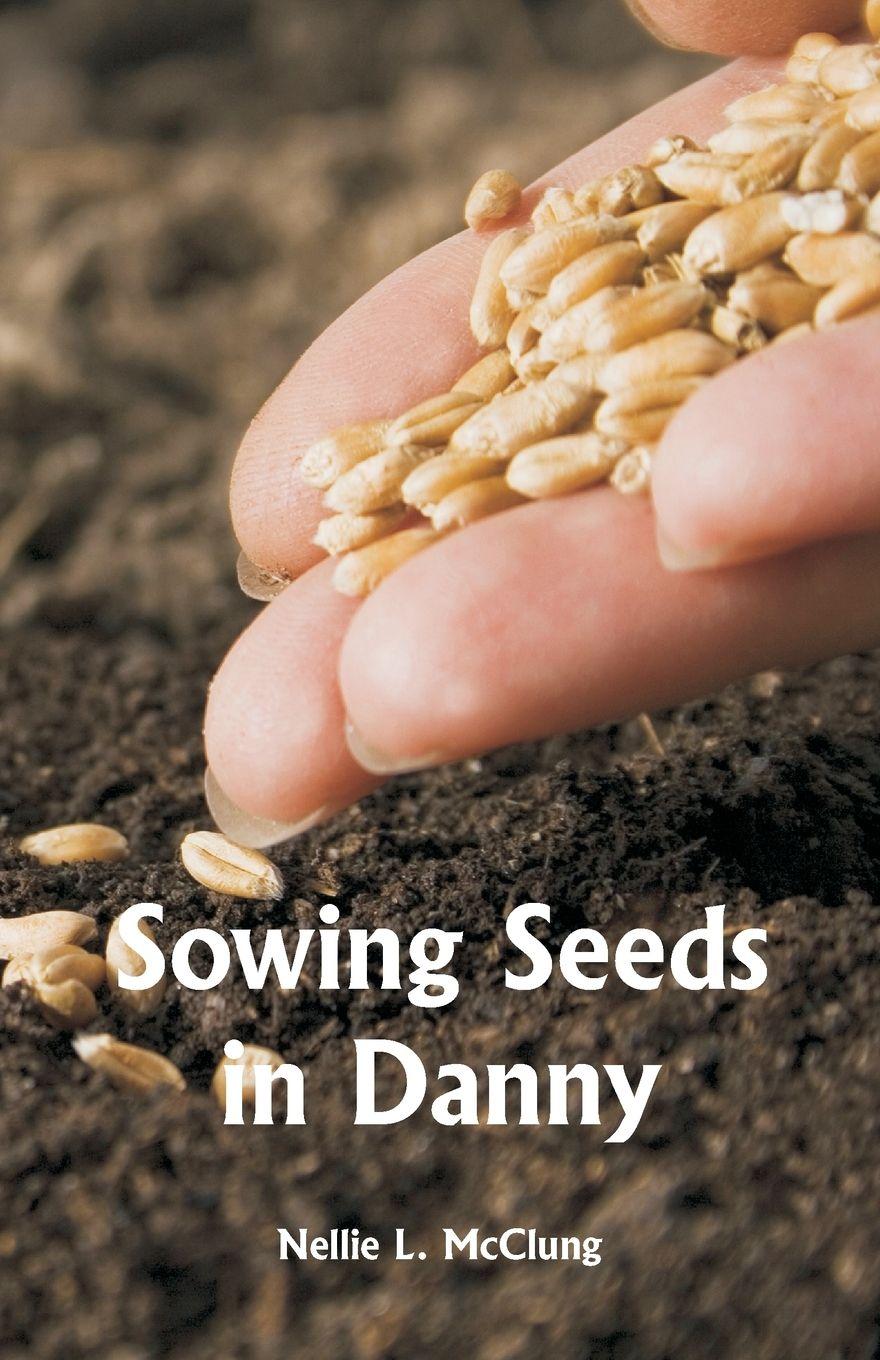 Vorderes Coverbild Sowing Seeds in Danny
