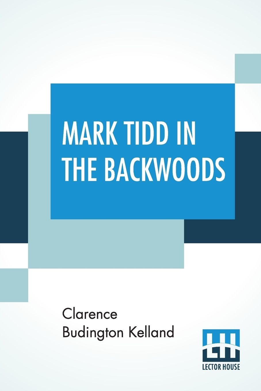 Vorderes Coverbild Mark Tidd In The Backwoods