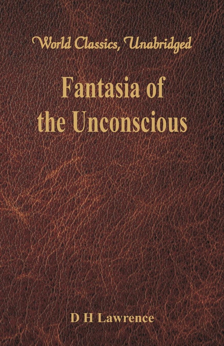 Vorderes Coverbild Fantasia of the Unconscious (World Classics, Unabridged)