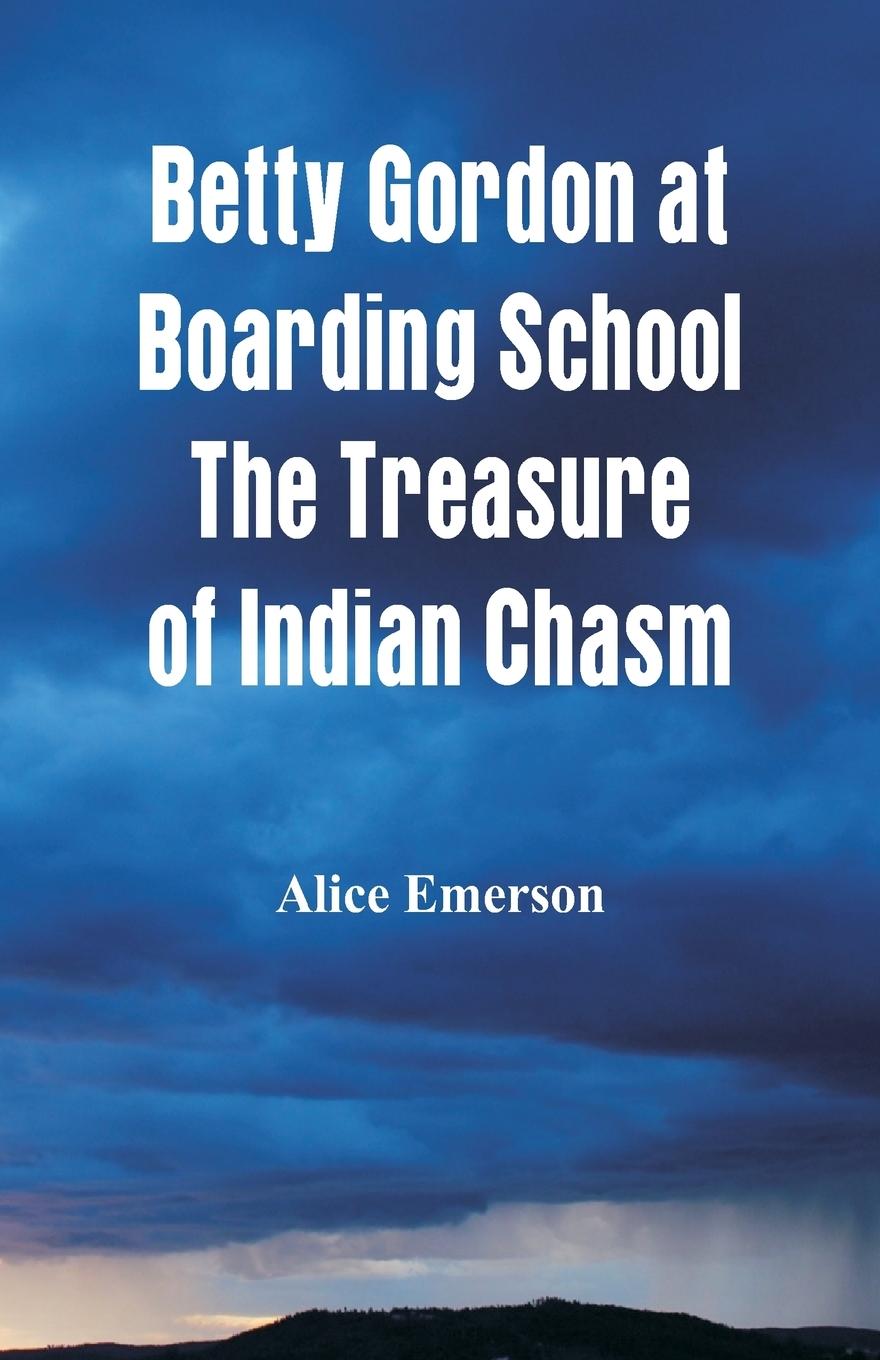 Vorderes Coverbild Betty Gordon at Boarding School The Treasure of Indian Chasm