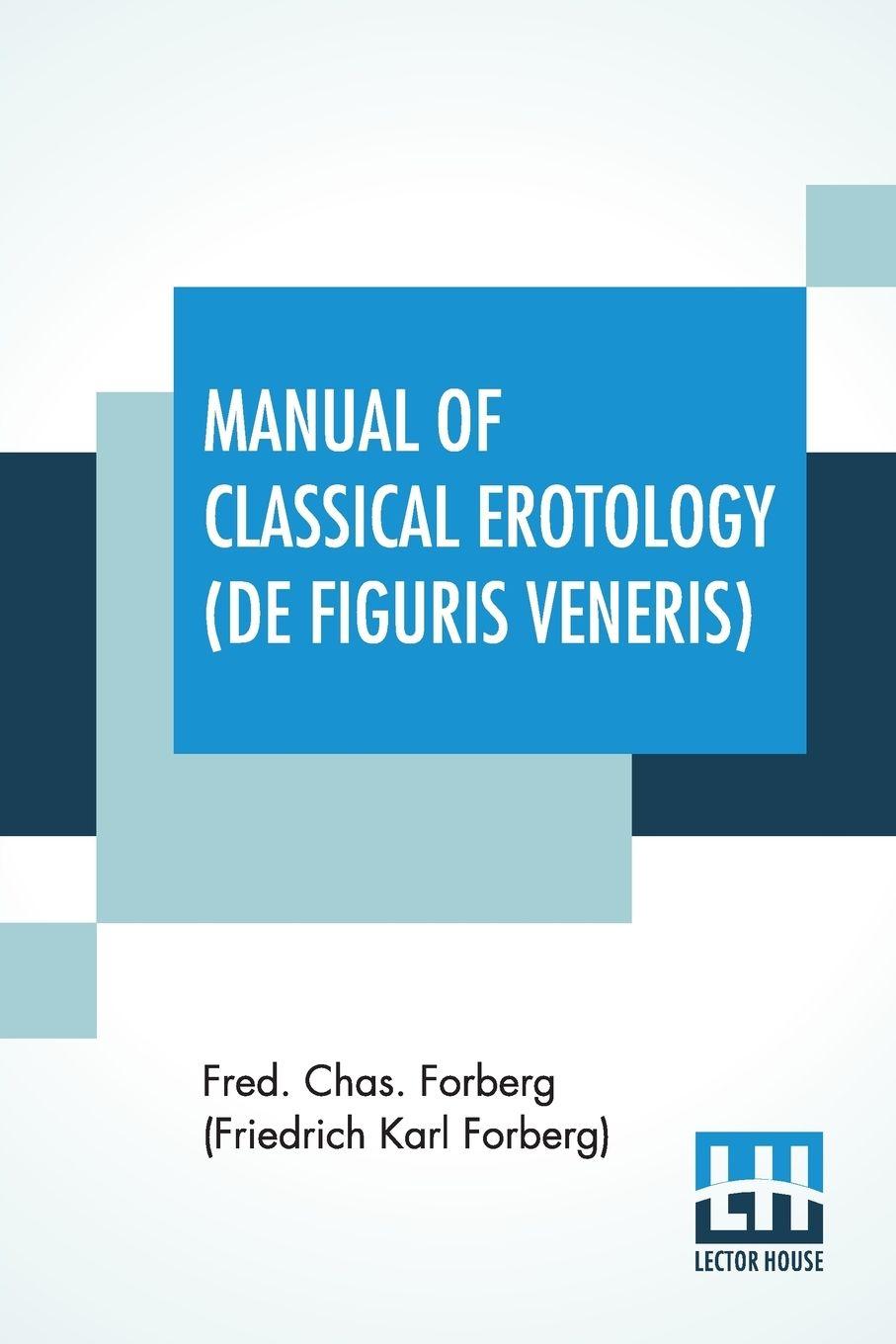 Vorderes Coverbild Manual Of Classical Erotology (De Figuris Veneris)